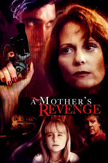 A Mother’s Revenge